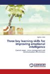 Three key learning skills for improving emotional intelligence