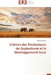 L'Union des Producteurs de Zogbodomè et le Développement local