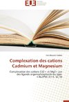 Complexation des cations Cadmium et  Magnesium