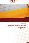 La quête identitaire en Argentine