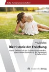 Die Historie der Erziehung