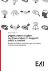 Depressione e rischio cardiovascolare in soggetti adulti e anziani