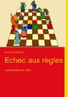 Echec aux règles