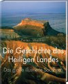 Die Geschichte des Heiligen Landes