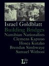 Goldblatt, I: Building Bridges. Namibian Nationalists Clemen