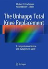 The Unhappy Total Knee Replacement