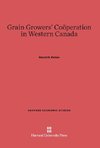 Grain Growers' Coöperation in Western Canada