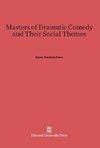 Masters of Dramatic Comedy and Their Social Themes