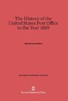 The History of the United States Post Office to the Year 1829