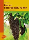 Bienen naturgemäß halten