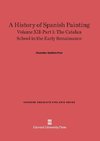 A History of Spanish Painting, Volume XII-Part 1, The Catalan School in the Early Renaissance