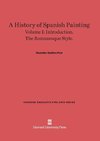 A History of Spanish Painting, Volume I