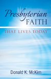 Presbyterian Faith That Lives Today