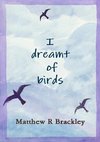 I Dreamt of Birds