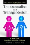 The Psychobiology of Transsexualism and Transgenderism