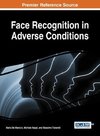 Face Recognition in Adverse Conditions