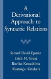 Epstein, S: A Derivational Approach to Syntactic Relations