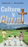 Culture V. Christ