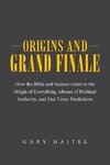 Origins and Grand Finale