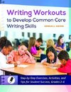 Writing Workouts to Develop Common Core Writing Skills