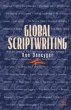 Dancyger, K: Global Scriptwriting