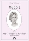 Bobbie oder die Liebe eines Knaben