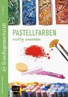 Pastellfarben richtig anwenden