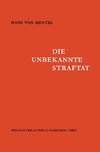 Die Unbekannte Straftat