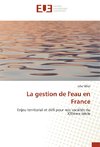 La gestion de l'eau en France