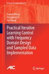 Practical Iterative Learning Control with Frequency Domain Design and Sampled Data Implementation