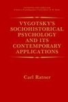 Vygotsky's Sociohistorical Psychology and its Contemporary Applications