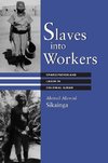 Slaves Into Workers