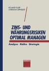 Zins- und Währungsrisiken optimal managen