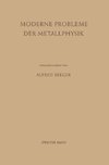 Moderne Probleme der Metallphysik