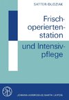 Frischoperiertenstation und Intensivpflege