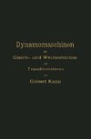 Dynamomaschinen für Gleich- und Wechselstrom und Transformatoren