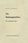 Die Bankangestellten