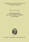 Molekularstruktur und mechanisches Verhalten von Kollagen