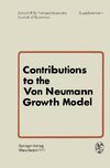 Contributions to the Von Neumann Growth Model