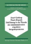 Einführung in die Theorie der eindimensionalen singulären Integraloperatoren