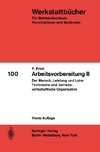 Arbeitsvorbereitung II