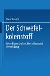 Der Schwefelkohlenstoff