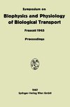 Symposium on Biophysics and Physiology of Biological Transport