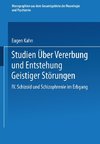 Studien über Vererbung und Entstehung Geistiger Störungen