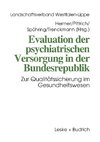 Evaluation der psychiatrischen Versorgung in der Bundesrepublik