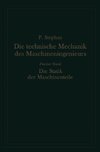 Die technische Mechanik des Maschineningenieurs mit besonderer Berücksichtigung der Anwendungen