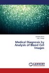 Medical Diagnosis by Analysis of Blood Cell Images