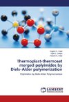 Thermoplast-thermoset merged polyimides by Diels-Alder polymerization