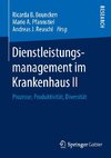 Dienstleistungsmanagement im Krankenhaus II