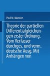 Theorie der Partiellen Differentialgleichungen erster Ordnung